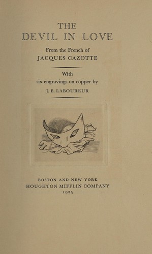 Jacques Cazotte: The devil in love (1925, Houghton Mifflin company)