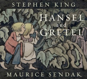 Maurice Sendak, Stephen King: Hansel and Gretel (Hardcover, 2025, HarperCollins)