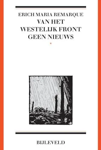 Erich Maria Remarque: Van het westelijk front geen nieuws (Dutch language, 2018)