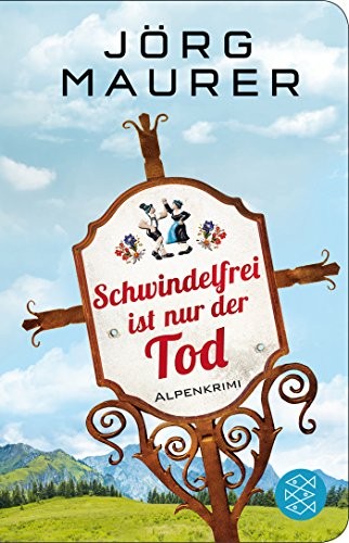 Jörg Maurer: Schwindelfrei ist nur der Tod (Paperback, german language)