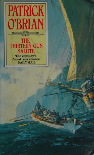 Patrick O'Brian: The thirteen-gun salute (1990, Fontana)