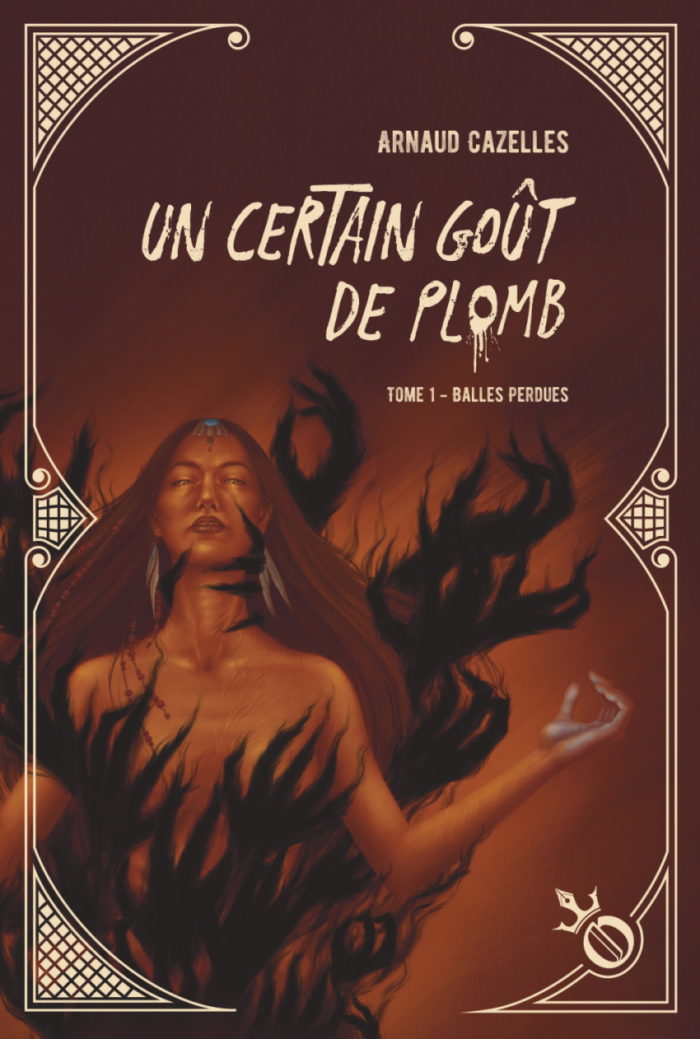 Arnaud Cazelles: Un certain goût de plomb #1 : Balles perdues (Paperback, 2022, Oneiroi)