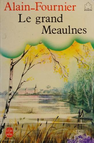 Alain-Fournier: Le Grand Meaulnes (French language, 1980)