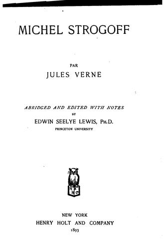 Jules Verne: Michel Strogoff (French language, 1893, Henry Holt and Company)