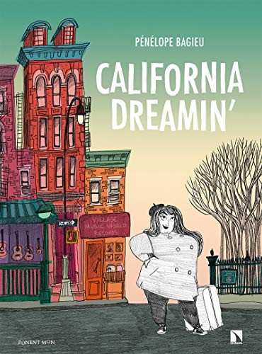 Pénélope Bagieu: California Dreamin’ (Paperback, 2020, Ponent Mon)