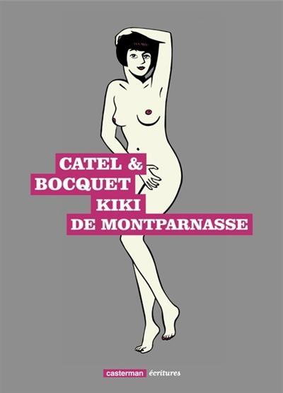 José-Louis Bocquet, Catel Muller: Kiki de Montparnasse (French language, 2012, Casterman)