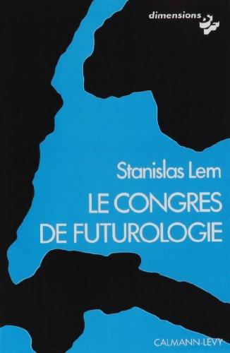 Stanisław Lem: Le Congrès de futurologie (French language, 1976)