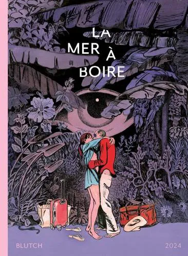 Blutch: La mer à boire (French language, 2022)