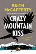 Keith McCafferty: Crazy mountain kiss (2015)