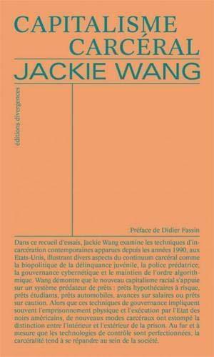 Jackie Wang: Capitalisme carcéral (French language, 2019, Éditions Divergences)