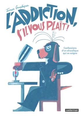 Terreur Graphique: L'Addiction, s'il vous plaît (GraphicNovel, French language, 2026, Casterman)