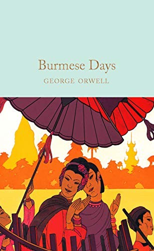 George Orwell, David Eimer: Burmese Days (2021, Pan Macmillan)
