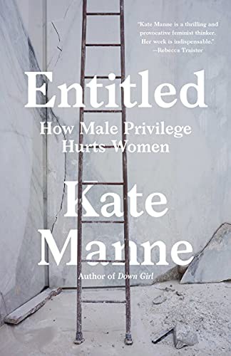 Kate Manne: Entitled (Paperback, Crown)