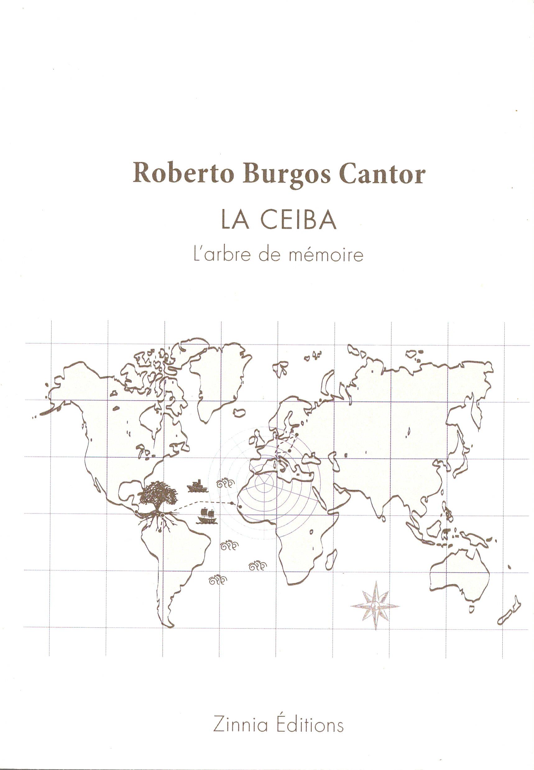 Roberto Burgos Cantor: La Ceiba (Paperback, French language, 2017, Zinnia)