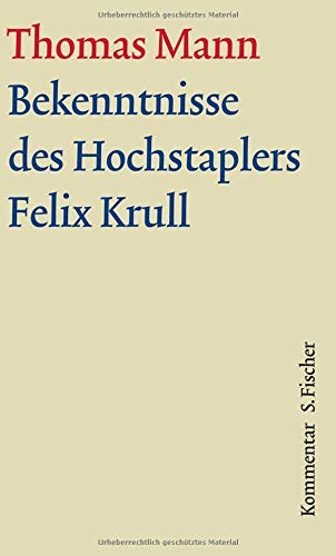 Thomas Mann, Thomas Mann: Bekenntnisse des Hochstaplers Felix Krull (Hardcover, German language, 2012, FISCHER, S.)