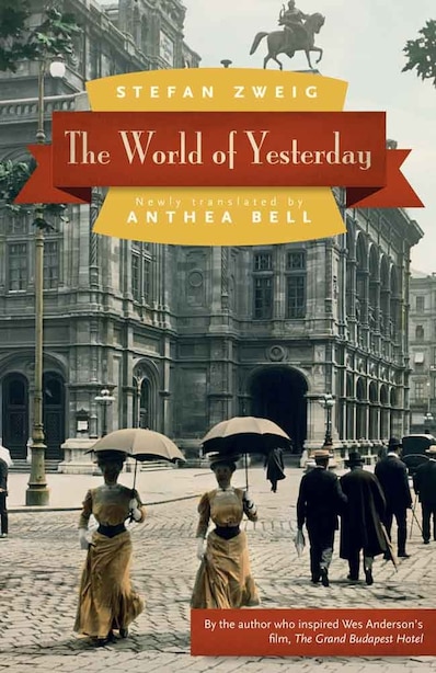 Stefan Zweig: The World of Yesterday (2014, Pushkin Press, Limited)