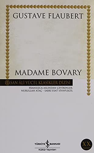 Gustave Flaubert: Madame Bovary (Paperback, 2015, Is Bankasi Kültür Yayinlari)