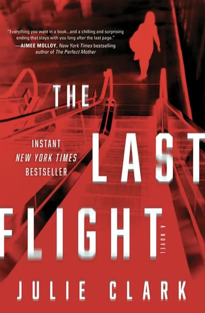 Julie Clark: The Last Flight (Paperback, 2021, Sourcebooks Landmark)