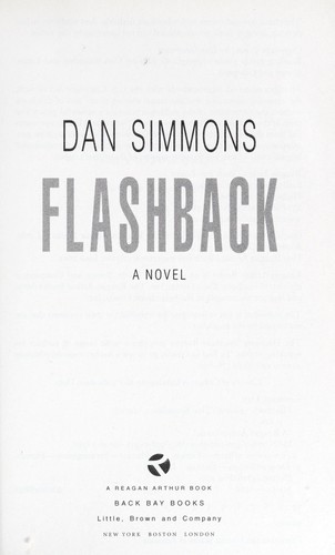 Dan Simmons: Flashback (2012, Reagan Arthur Books)
