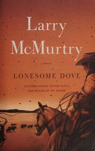 Larry McMurtry: Lonesome Dove (2010)