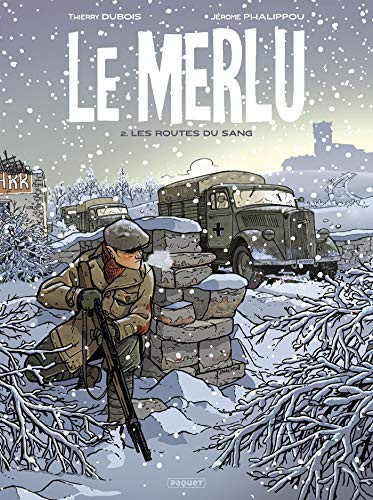 Jérôme Phalippou, Thierry Dubois, Patrick Larme: Les Routes du sang (Hardcover, français language, PAQUET)