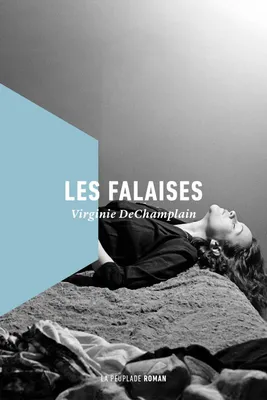 Virginie DeChamplain: Les falaises (French language, 2020, La Peuplade)