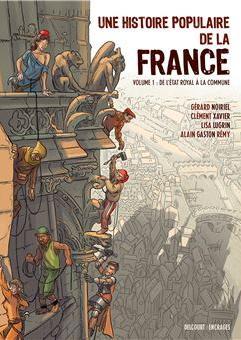 Lisa Lugrin, Gaston, Clément Xavier: Une Histoire populaire de la France T01: De l'État royal à la Commune (French language)