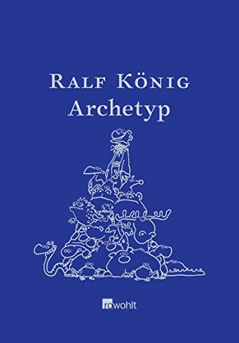 Ralf König: Archetyp (Hardcover, Rowohlt Verlag GmbH)