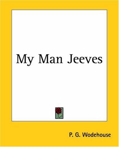 P. G. Wodehouse: My Man Jeeves (Paperback, Kessinger Publishing)