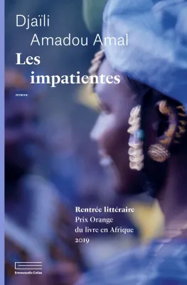 Djaïli Amadou Amal: Les impatientes (French language, 2020, Emmanuelle Collas)