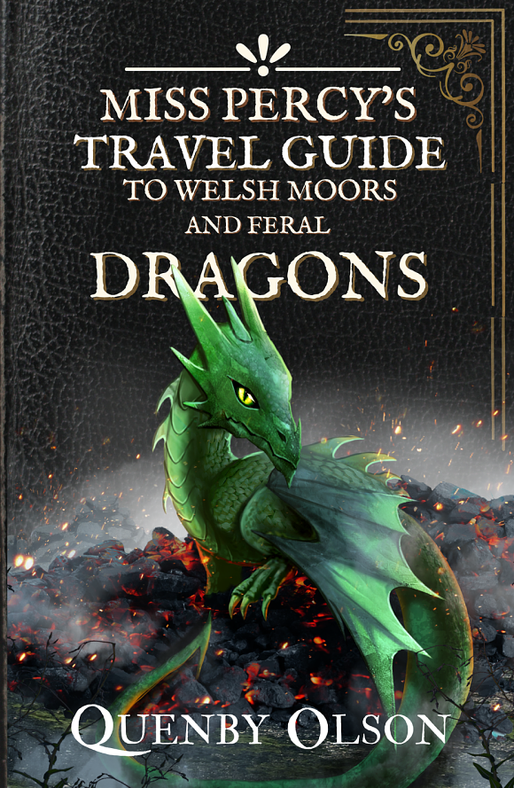 Quenby Olson: Miss Percy's Travel Guide (to Welsh Moors and Feral Dragons) (Tree Publishing)
