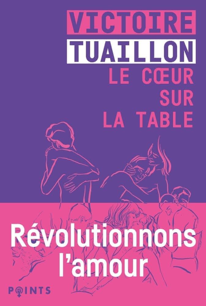 Victoire Tuaillon: Le coeur sur la table (French language, 2023, Éditions Points)