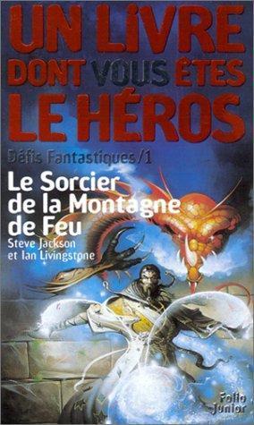 Steve Jackson, Ian Livingstone: Le sorcier de la Montagne de Feu (French language, 2002)