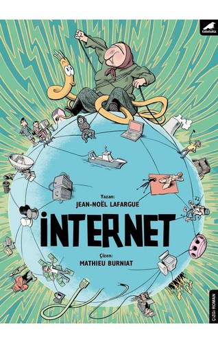 Mathieu Burniat, Jean-Noël Lafargue: Internet (Paperback, Turkish language, 2019, Karakarga)