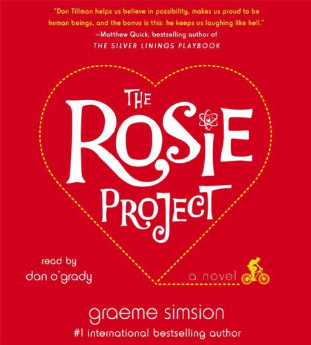 Graeme Simsion, Graeme Simsion, Dan O'Grady: The Rosie Project (AudiobookFormat, 2013, Simon & Schuster Audio)