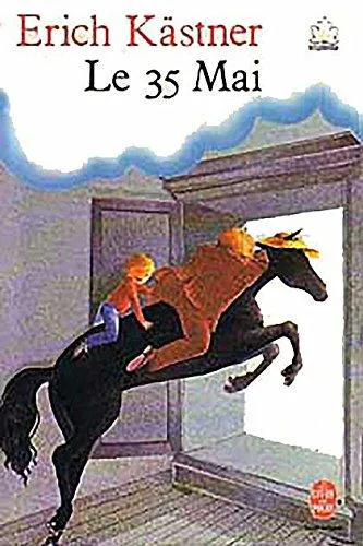 Erich Kästner: Le 35 Mai (French language, 1979, Le Livre de poche)