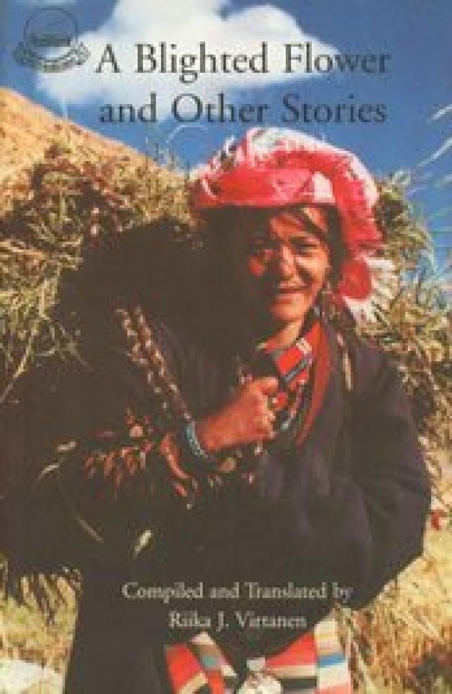Riika J. Virtanen: A blighted flower and other stories (2000, Library of Tibetan Works & Archives)