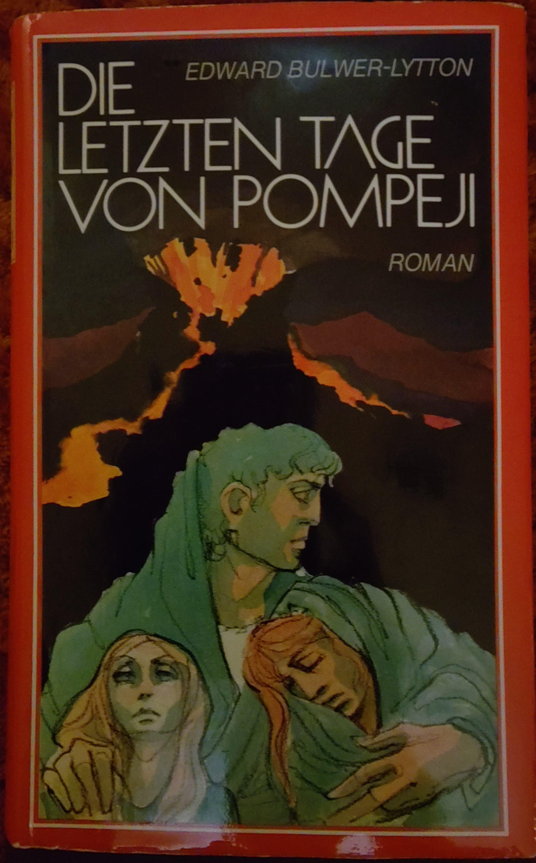 Edward Bulwer-Lytton: Die letzten Tage von Pompeji (Hardcover, german language, Europäische Bildungsgemeinschaft)