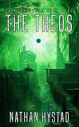 Nathan Hystad: Theos (the Survivors Book Five) (2018, Independently Published)