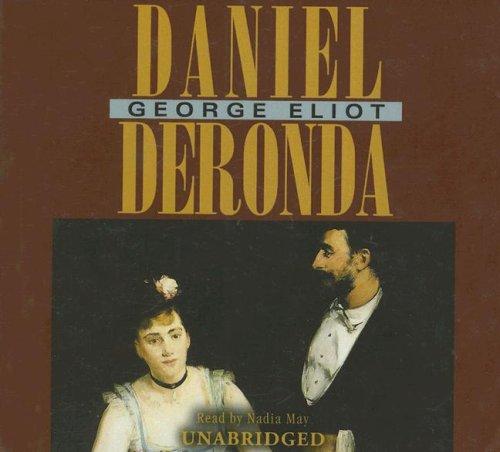 George Eliot: Daniel Deronda (AudiobookFormat, 2007, Blackstone Audio Inc.)