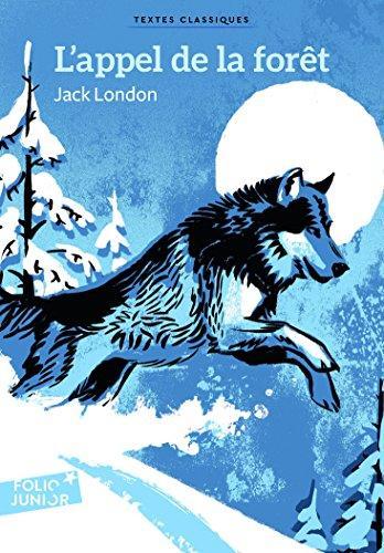 Jack London, Jack London: L'appel de la foret (French language, 2011, Éditions Gallimard)