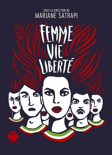 Femme vie liberté (French language, 2023, Éditions de l'Iconoclaste)