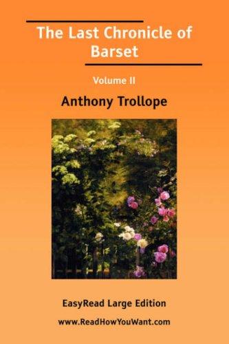 Anthony Trollope: The Last Chronicle of Barset (Paperback, 2006, ReadHowYouWant.com)
