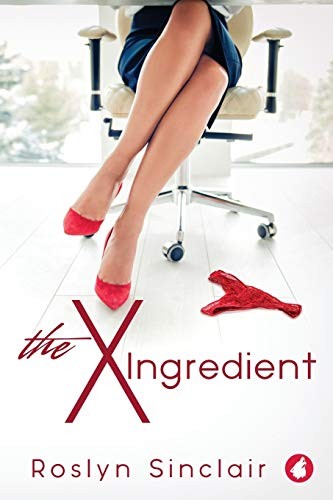 Roslyn Sinclair: The X Ingredient (Paperback, 2019, Ylva Publishing, Ylva Verlag E.Kfr.)