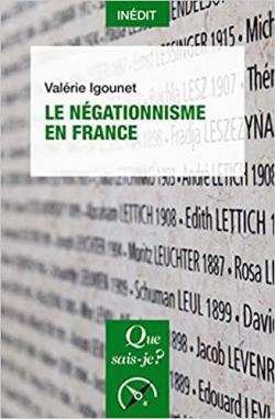 Valérie Igounet: Histoire du négationnisme en France (French language, 2000, Seuil)