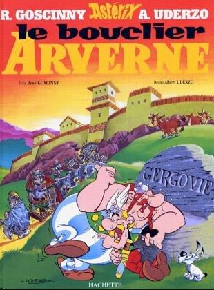 René Goscinny, Albert Uderzo: Le Bouclier Arverne (Hachette)