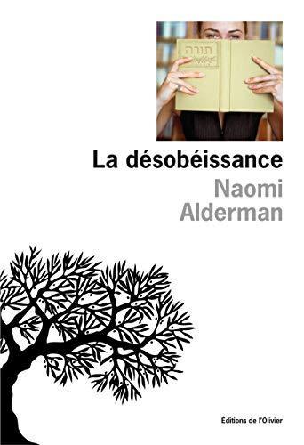 Naomi Alderman: La désobéissance (French language, 2008, Ed. de l'Olivier)