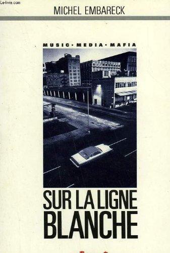 Michel Embareck: Sur la ligne blanche (French language, 1984, Autrement)