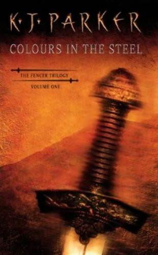 K.J. Parker: Colours in the Steel (2003, Warner Books)
