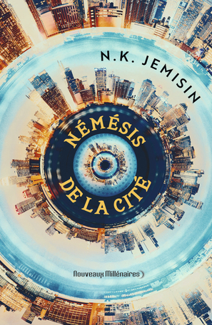 N.K. Jemisin, Michelle Charrier: Némésis de la cité (Paperback, French language, 2023, Nouveaux Millénaires (J'ai lu))